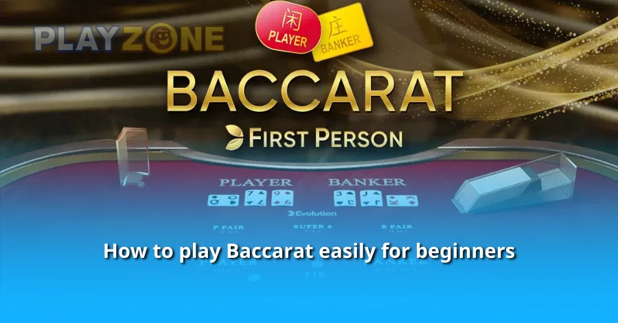 How to play Baccarat