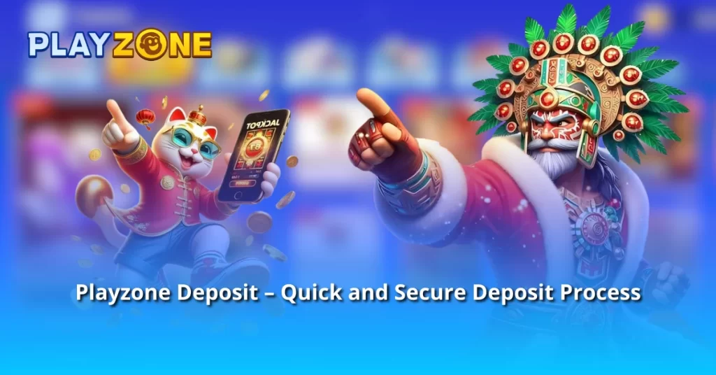 Playzone Deposit